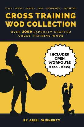 Cross Training WOD Collection - Your Ultimate Resource of Over 1000 CrossFit Workouts Paperback  May 19, 2023