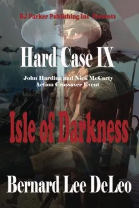 HARD CASE IX: Isle of Darkness (John Harding Series) Paperback  September 23, 2017