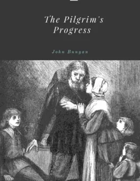 The Pilgrim's Progress by John Bunyan Paperback  August 25, 2017