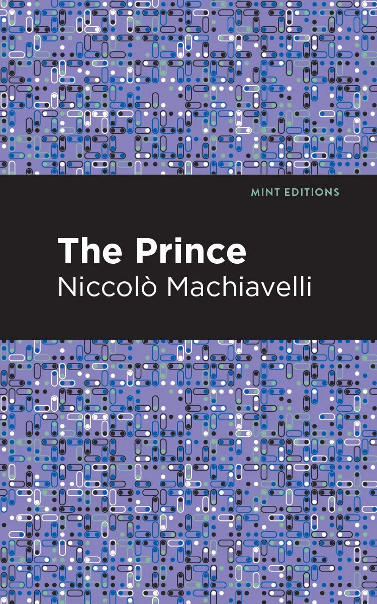 The Prince (Mint Editions (Historical Documents and Treaties)) Hardcover  April 13, 2021